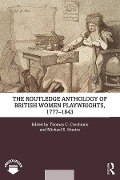 Cover-Bild zum Titel 'The Routledge Anthology of British Women Playwrights, 1777-1843' von ''