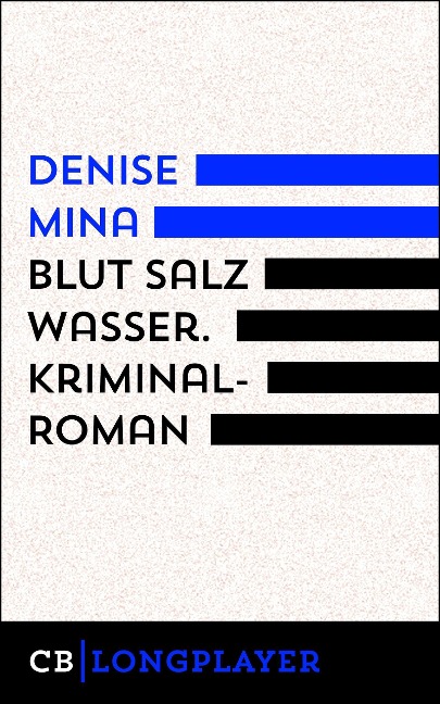 Blut Salz Wasser - Denise Mina