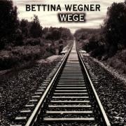 Wege - Bettina Wegner