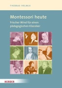 Cover-Bild zum Titel 'Montessori-Pädagogik heute. Impulse für Theorie und Praxis eines pädagogischen Klassikers' von 'Thomas Helmle'