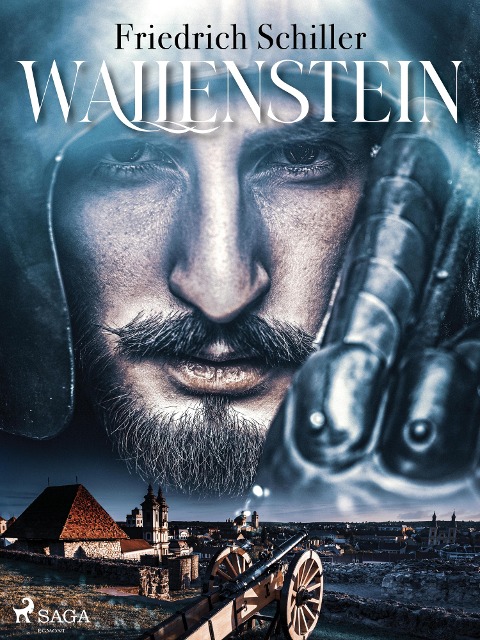 Wallenstein - Friedrich Schiller