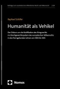 Cover-Bild zum Titel 'Humanität als Vehikel' von 'Raphael Schäfer'
