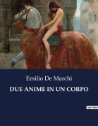Cover-Bild zum Titel 'DUE ANIME IN UN CORPO' von 'Emilio De Marchi'
