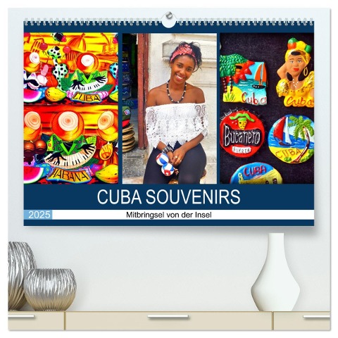 CUBA SOUVENIRS - Mitbringsel von der Insel (hochwertiger Premium Wandkalender 2025 DIN A2 quer), Kunstdruck in Hochglanz - Henning von Löwis of Menar