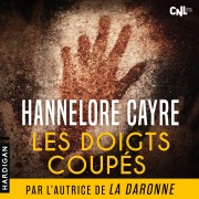 Cover-Bild zum Titel 'Les doigts coupés' von 'Hannelore Cayre'