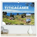 Erleb mit mir die Natur am Titicacasee (hochwertiger Premium Wandkalender 2024 DIN A2 quer), Kunstdruck in Hochglanz - Nadine Büscher