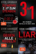 Cover-Bild zum Titel 'Die Eddie-Flynn-Reihe Band 1-3: Zu wenig Zeit zum Sterben / Gegen alle Regeln / Liar (3in1 Bundle)' von 'Steve Cavanagh'