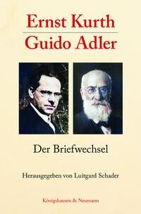 Ernst Kurth - Guido Adler - 