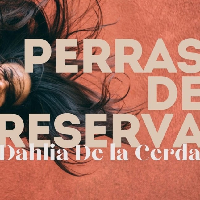 Perras de reserva - Dahlia de la Cerda