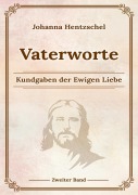 Cover-Bild zum Titel 'Vaterworte Bd. 2' von 'Johanna Hentzschel'