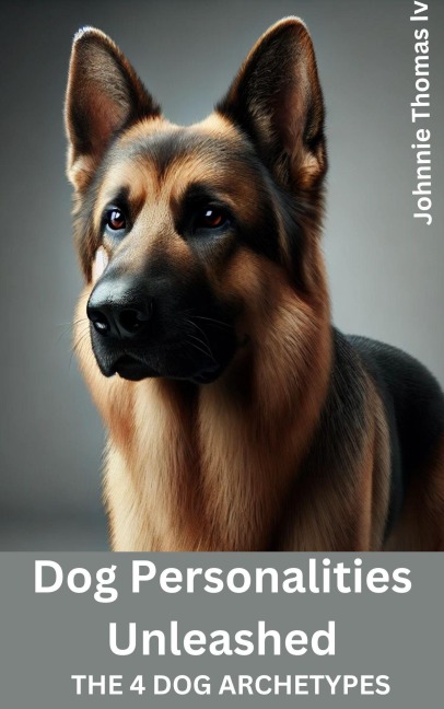 Dog Personalities Unleashed - Johnnie Thomas