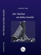 Der Tod hat ein liebes Gesicht - Ulrich Voß