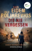 Cover-Bild zum Titel 'Die nie vergessen' von 'Karl Eidem, Jale Poljarevius'