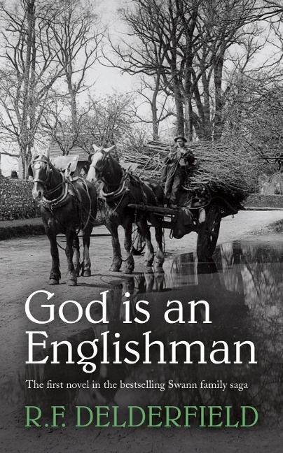 God is an Englishman - R. F. Delderfield