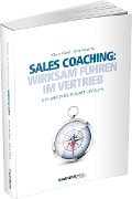 Cover-Bild zum Titel 'Sales Coaching: Wirksam führen im Vertrieb' von 'Klaus Kissel, Uwe Reusche'