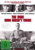 Cover-Bild zum Titel 'The Man Who Wasnt There' von 'Joel Coen, Ethan Coen, Carter Burwell'