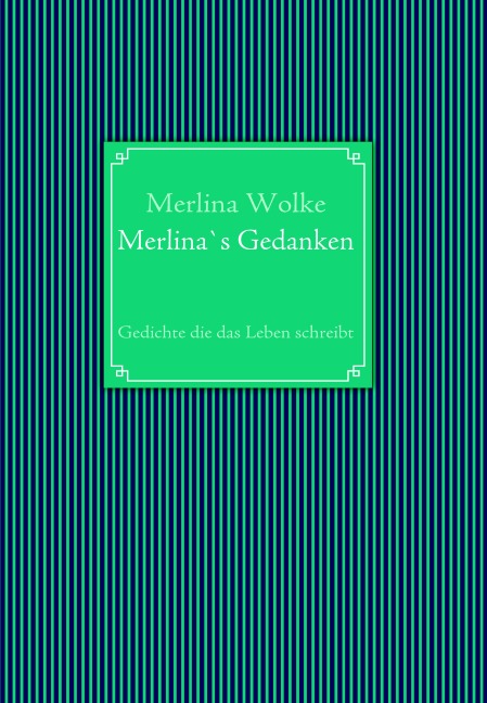 Merlina`s Gedanken - Merlina Wolke