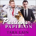 Passions of a Papillon Lib/E: A Fuzzy Love Romance - Tara Lain