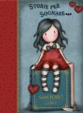 Storie per sognare. Gorjuss: Se io fossi...-Come in un sogno...-Volta la carta... - 