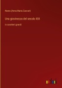 Cover-Bild zum Titel 'Una giovinezza del secolo XIX' von 'Neera (Anna Maria Zuccari)'