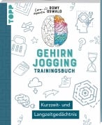 Cover-Bild zum Titel 'Gehirnjogging - Trainingsbuch: Kurzzeit- und Langzeitgedächtnis' von 'Romy Oswald'