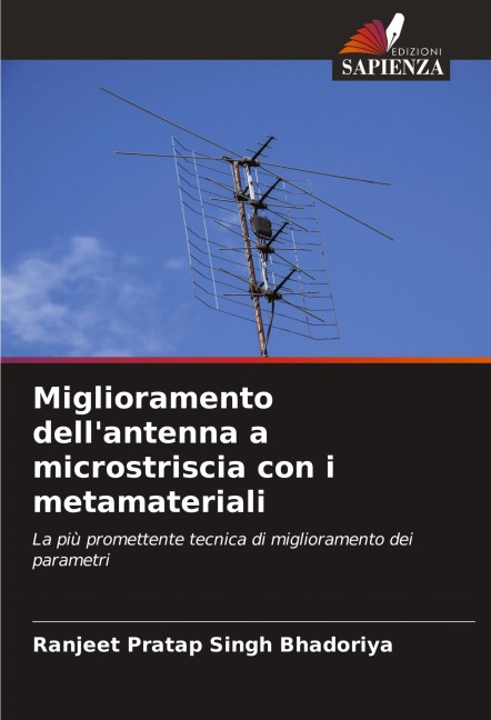 Miglioramento dell'antenna a microstriscia con i metamateriali - Ranjeet Pratap Singh Bhadoriya