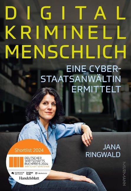 Digital. Kriminell. Menschlich. - Jana Ringwald