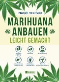 Marihuana anbauen - Murph Wolfson