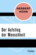 Cover-Bild zum Titel 'Der Aufstieg der Menschheit' von 'Herbert Kühn'