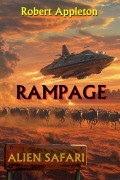Cover-Bild zum Titel 'Alien Safari: Rampage' von 'Robert Appleton'