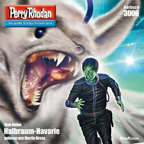 Perry Rhodan 3006: Halbraum-Havarie - Uwe Anton