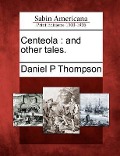 Cover-Bild zum Titel 'Centeola' von 'Daniel P Thompson'