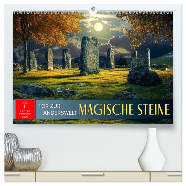 Magische Steine - Tor zur Anderswelt (hochwertiger Premium Wandkalender 2026 DIN A2 quer), Kunstdruck in Hochglanz - Peter Roder