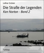 Cover-Bild zum Titel 'Die Straße der Legenden' von 'Lothar Gräner'