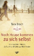 Cover-Bild zum Titel 'Nach Hause kommen zu sich selbst' von 'Tara Brach'
