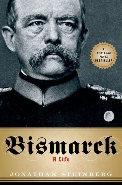 Bismarck - Jonathan Steinberg