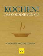 Cover-Bild zum Titel 'Kochen! Das Goldene von GU' von ''