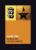Cover-Bild zum Titel 'The Original Broadway Cast Recording's Hamilton' von 'Branden Jacobs-Jenkins'