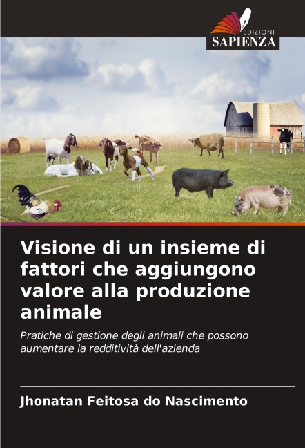 Visione di un insieme di fattori che aggiungono valore alla produzione animale - Jhonatan Feitosa Do Nascimento