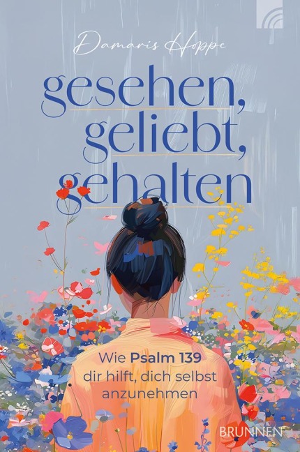Gesehen, geliebt, gehalten - Damaris Hoppe