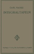 Integraltafeln - Carl Naske