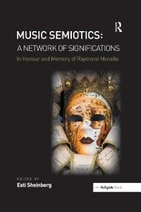 Music Semiotics: A Network of Significations - 
