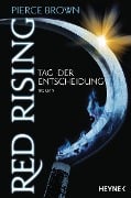 Cover-Bild zum Titel 'Red Rising - Tag der Entscheidung' von 'Pierce Brown'