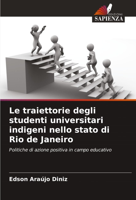 Le traiettorie degli studenti universitari indigeni nello stato di Rio de Janeiro - Edson Araújo Diniz