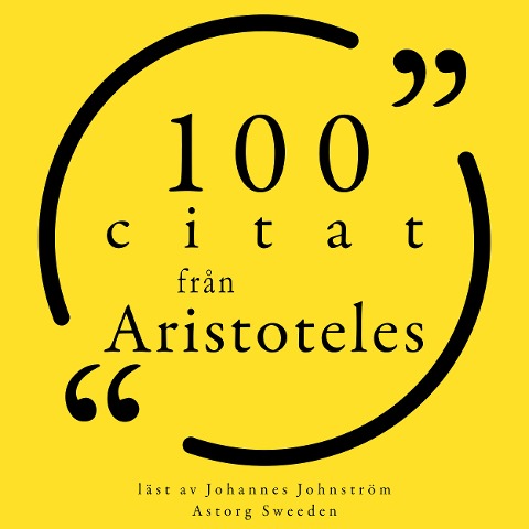 100 citat från Aristoteles - Aristoteles