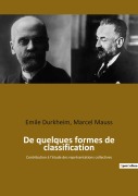 Cover-Bild zum Titel 'De quelques formes de classification' von 'Emile Durkheim, Marcel Mauss'