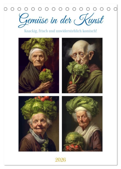 Gemüse in der Kunst (Tischkalender 2026 DIN A5 hoch), CALVENDO Monatskalender - Steffen Gierok-Latniak