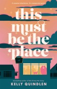 Cover-Bild zum Titel 'This Must Be the Place' von 'Kelly Quindlen'