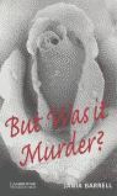 But Was It Murder? - Jania Barrell
