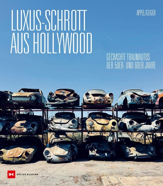 Luxus-Schrott aus Hollywood - Thomas Geiger, Holger Appel